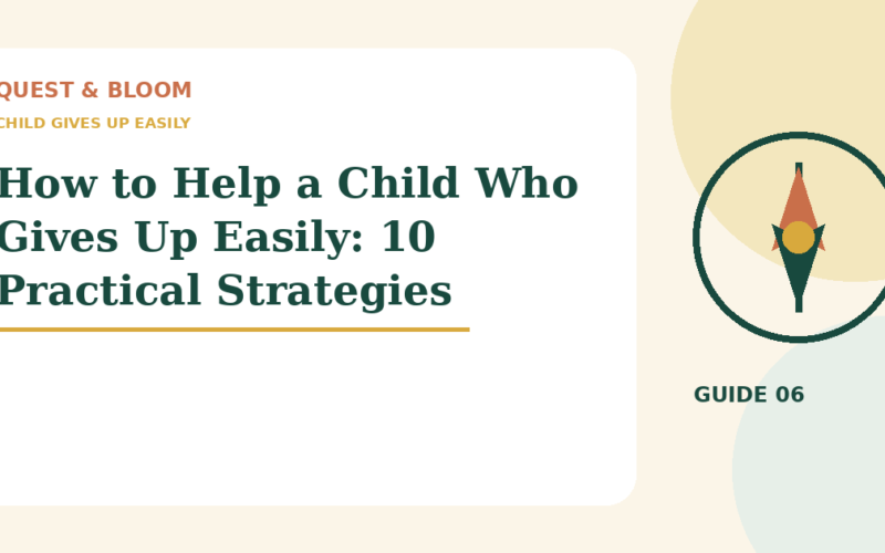 child gives up easily guide for parents of children aged 4 to 8