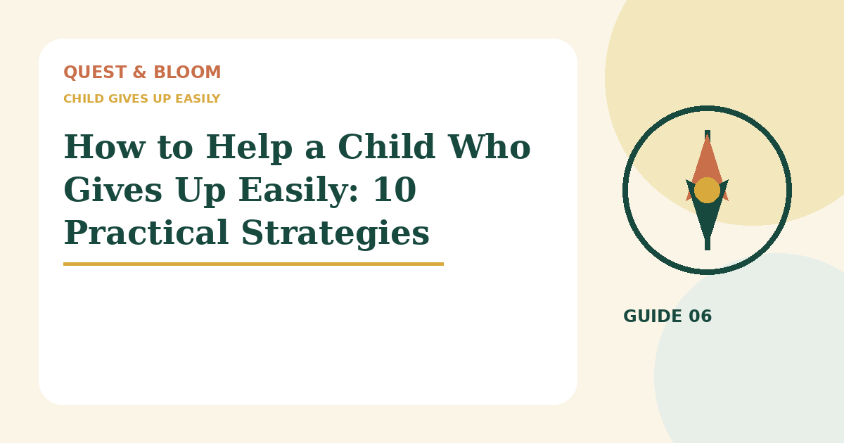 child gives up easily guide for parents of children aged 4 to 8